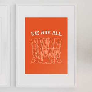 LGBTQ+ Home Decor - We Are All Human Poster - Orange - LGBTQ+ Poster - Queer Wall Art