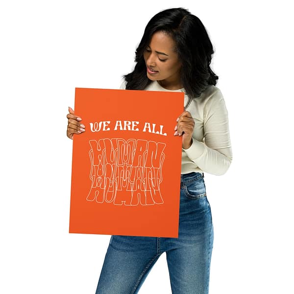 LGBTQ+ Home Decor - We Are All Human Poster - Orange - LGBTQ+ Poster - Queer Wall Art