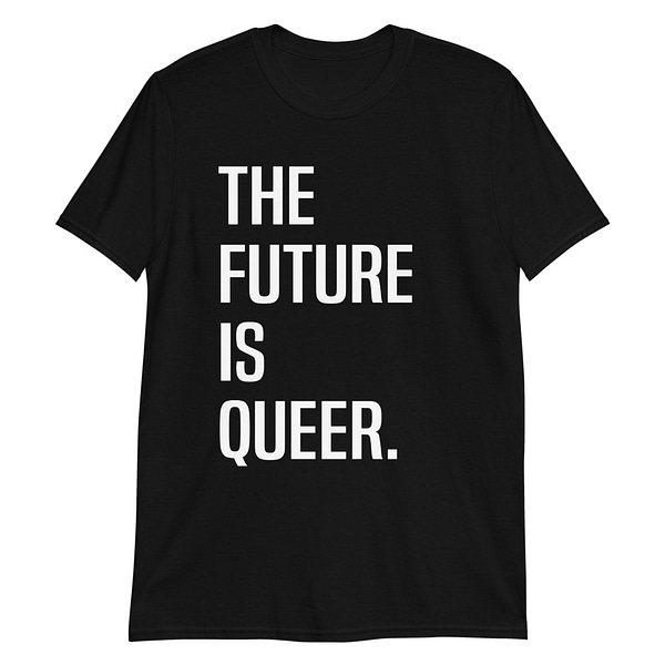 LGBTQ+ Graphic Tees - Queer Unisex Apparel