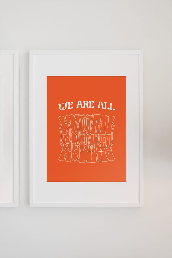 LGBTQ+ Home Decor - We Are All Human Poster - Orange - LGBTQ+ Poster - Queer Wall Art